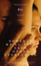 Someday We’ll Tell Each Other Everything izle