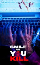 Smile As You Kill izle