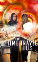 The Time Travel Hills izle