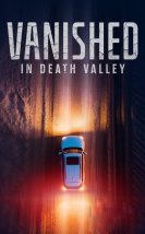 Vanished in Death Valley izle