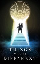 Things Will Be Different izle