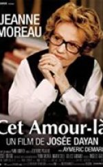 Cet Amour-Là İzle