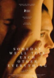 Someday We’ll Tell Each Other Everything izle