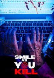 Smile As You Kill izle