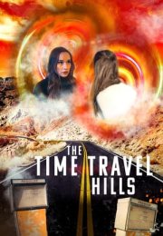 The Time Travel Hills izle