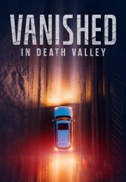 Vanished in Death Valley izle